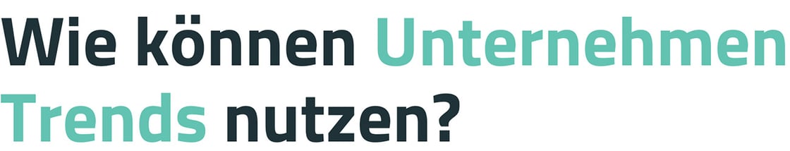 Header-Zitat Newsletter Unternehmen Trends nutzen