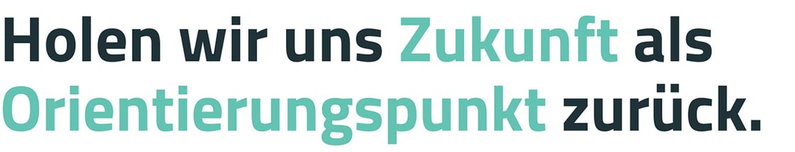 Header-Zitat Newsletter Zukunft Orientierungspunkt